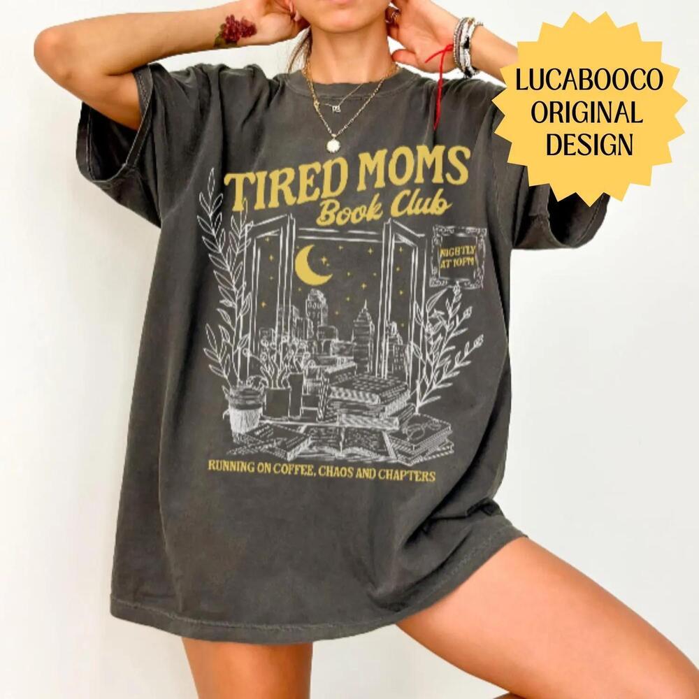 Tired Moms Club Shirt Bookish Things Booktrovert Book Lover t-shirt